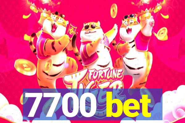 7700 bet